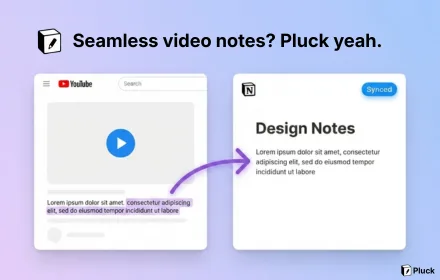 Pluck side panel showing YouTube notes being taken directly into Notion in real time